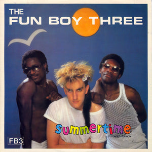 Fun Boy Three - Summertime (Extended Version) - 1982
