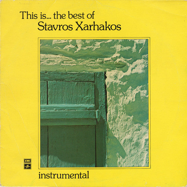 Σταύρος Ξαρχάκος - This Is...The Best Of Stavros Xarhakos (Instrumental) - 1981