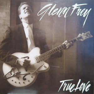 Glenn Frey - True Love / Working Man