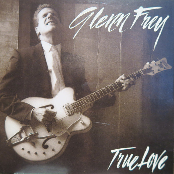 Glenn Frey - True Love / Working Man