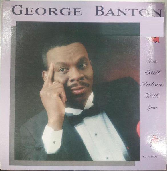 George Banton - I'm Still In Love With You
