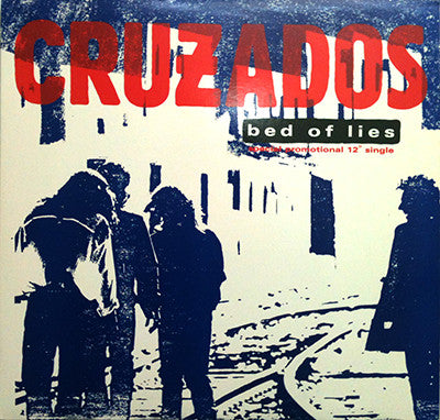 Cruzados - Bed Of Lies - 1987