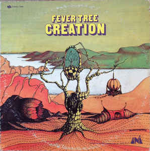 Fever Tree - Creation - 1969