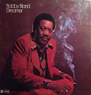 Bobby Bland - Dreamer - 1974