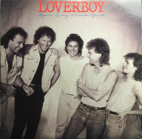 Loverboy - Lovin' Every Minute Of It - 1985