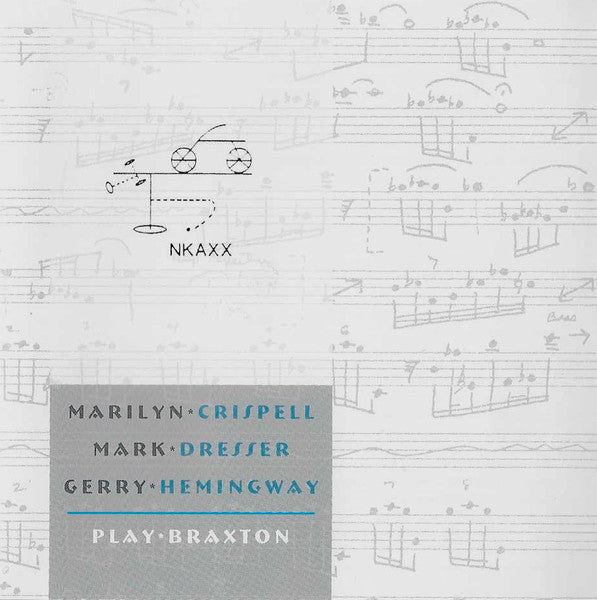 Marilyn Crispell, Mark Dresser, Gerry Hemingway - Play Braxton (CD) - 2012