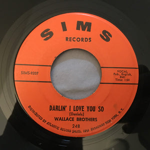 The Wallace Brothers - Darlin' I Love You So / No More