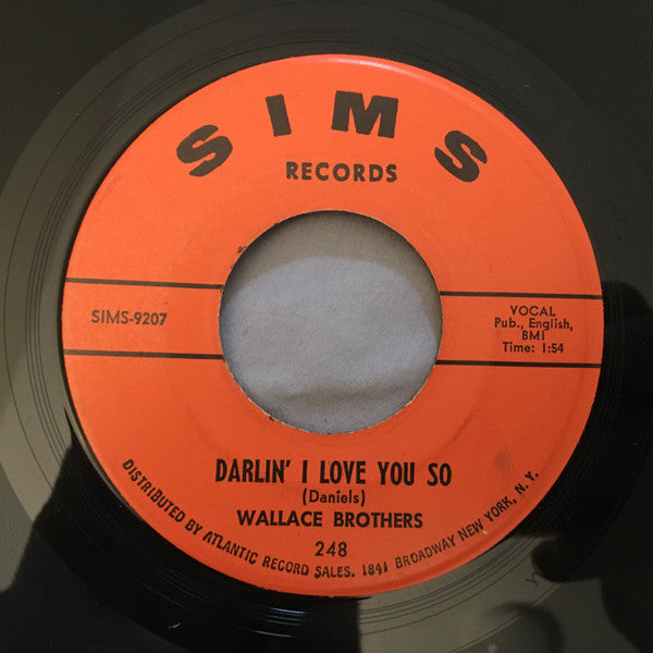The Wallace Brothers - Darlin' I Love You So / No More
