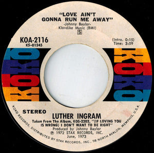 Luther Ingram - Love Ain't Gonna Run Me Away / To The Other Man - 1973