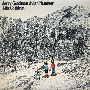 Jerry Goodman - Like Children