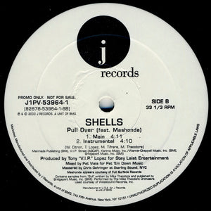 Shells Feat. Mashonda - Pull Over - 2003