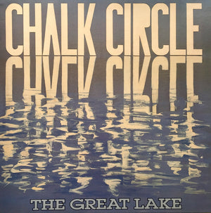 Chalk Circle - The Great Lake - 1986
