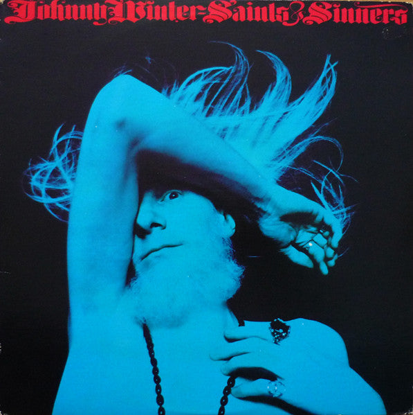 Johnny Winter - Saints & Sinners - 1974