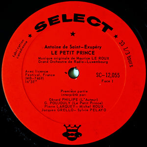 Antoine De Saint-Exupéry - Gérard Philipe Et Georges Poujouly Avec Pierre Larquey, Michel Roux (2), Jacques Grello, Sylvie Pelayo - Le Petit Prince -