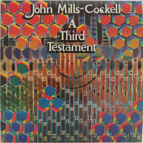 John Mills-Cockell - A Third Testament