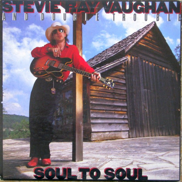 Stevie Ray Vaughan & Double Trouble - Soul To Soul - 1985