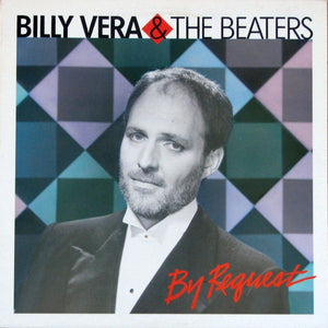 Billy Vera & The Beaters - By Request (The Best Of Billy Vera & The Beaters)