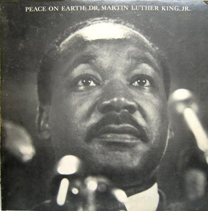 Dr. Martin Luther King, Jr. - Peace On Earth - 1968