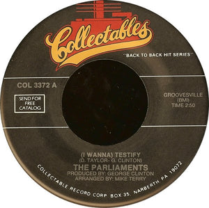 The Parliaments - (I Wanna) Testify / Open The Door To Your Heart