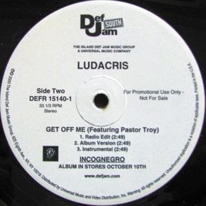 Ludacris - What's Your Fantasy / Get Off Me
