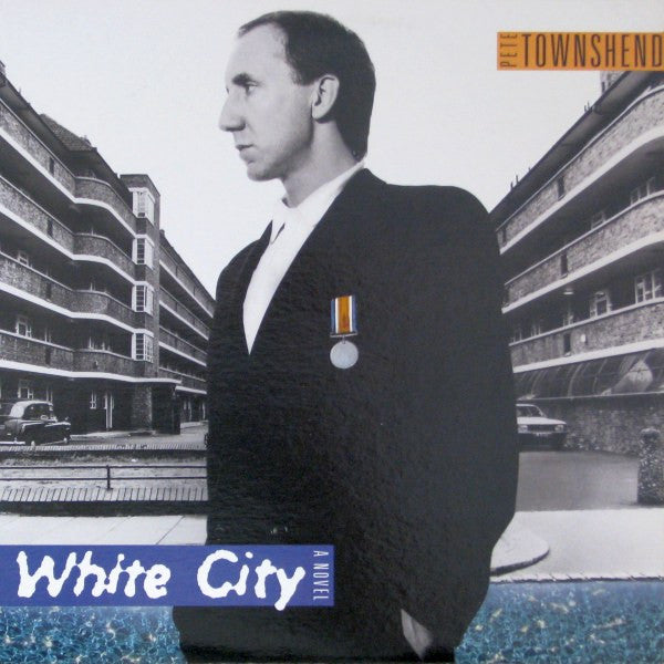 Pete Townshend - White City (A Novel) - 1985