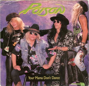 Poison - Your Mama Don't Dance - 1988