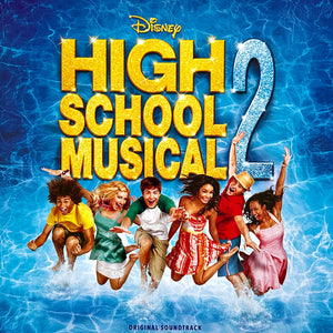 The High School Musical Cast - High School Musical 2 (Original Soundtrack)