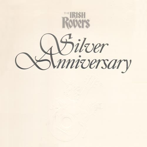 Irish Rovers, The - Silver Anniversary - 1989