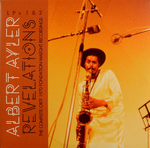 Albert Ayler - Revelations - The Complete ORTF 1970 Fondation Maeght Recordings