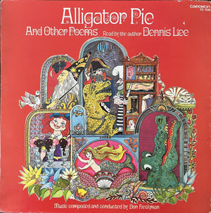Dennis Lee - Alligator Pie And Other Poems - 1978