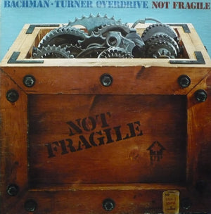 Bachman-Turner Overdrive - Not Fragile - 1974