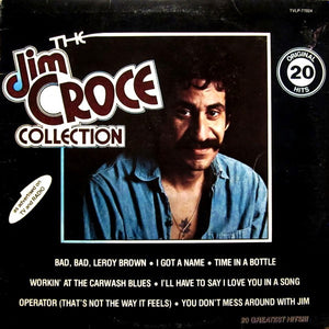 Jim Croce - The Jim Croce Collection (20 Original Hits) - 1977