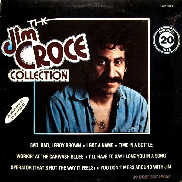 Jim Croce - The Jim Croce Collection (20 Original Hits) - 1977
