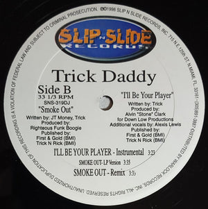Trick Daddy - I'll Be Your Player