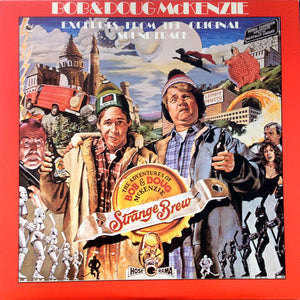 Bob & Doug McKenzie - The Adventures Of Bob & Doug McKenzie In Strange Brew - 1983