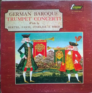 Johann Wilhelm Hertel - German Baroque Trumpet Concerti