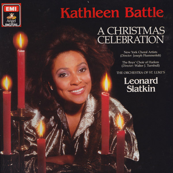 Kathleen Battle, New York Choral Artists, Boys Choir Of Harlem, The, Orchestra Of St. Luke's, Leonard Slatkin - A Christmas Celebration - 1986