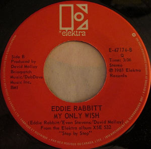 Eddie Rabbitt - Step By Step / My Only Wish - 1981
