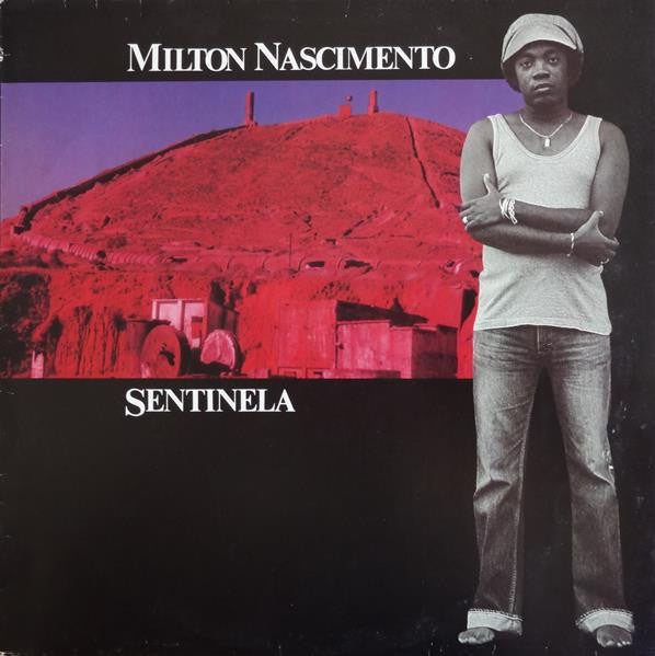 Milton Nascimento - Sentinela