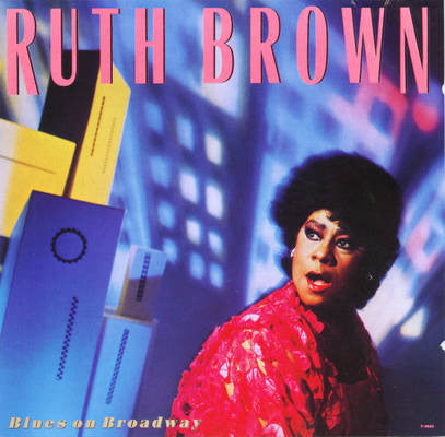 Ruth Brown - Blues On Broadway - 1989