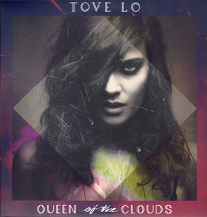Tove Lo - Queen Of The Clouds