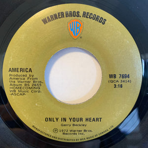 America - Only In Your Heart - 1973