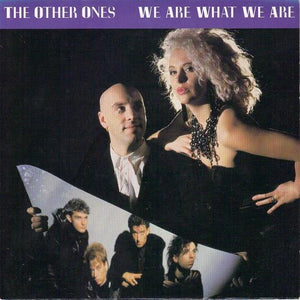 The Other Ones - We Are What We Are