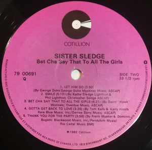 Sister Sledge - Bet Cha Say That To All The Girls