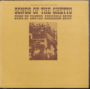 Cantor Abraham Brun - Songs Of The Ghetto - 1965