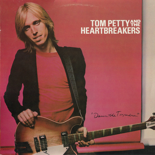 Tom Petty And The Heartbreakers - Damn The Torpedoes - 1979