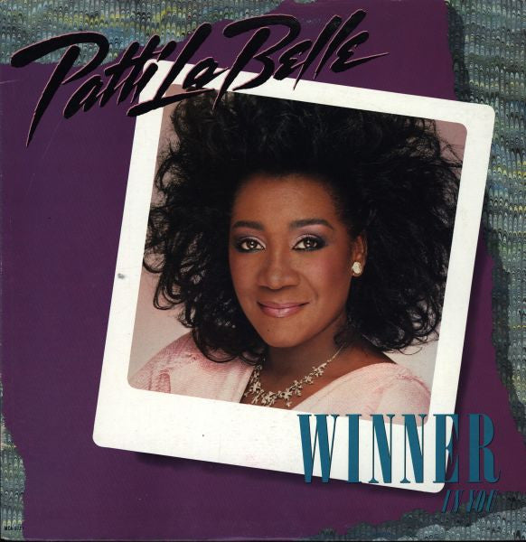 Patti LaBelle - Winner In You - 1986