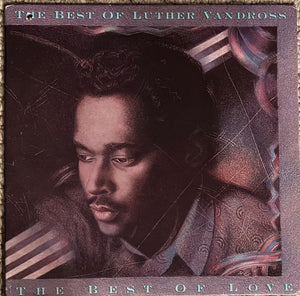 Luther Vandross - The Best Of Luther Vandross - The Best Of Love - 1989