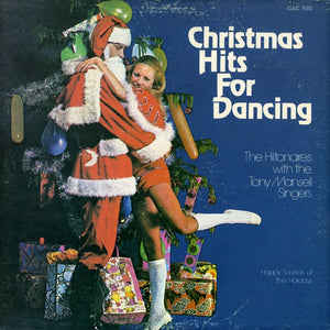Hiltonaires, The With Tony Mansell Singers, The - Christmas Hits For Dancing / Swingin' In A Winter Wonderland -