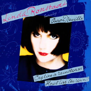 Linda Ronstadt - Cry Like A Rainstorm - Howl Like The Wind
